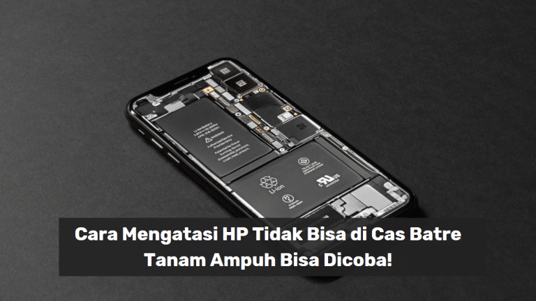 Cara Mengatasi HP Tidak Bisa Di Cas Batre Tanam Ampuh Bisa Dicoba!