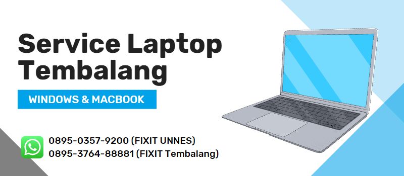 Service Laptop Tembalang Harga Mahasiswa - 0895376488881